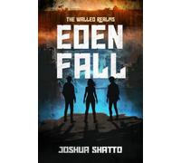 Eden Fall: The Walled Realms: 1