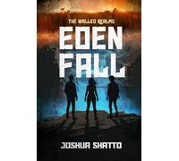 Eden Fall: The Walled Realms: 1