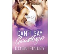 Eden Finley Can't Say Goobye (Tascabile)