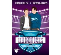 Eden Finley Saxon James Anne Som Liebe bricht das Eis (Eiskalt versc (Tascabile)