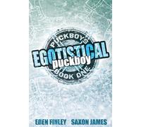 Eden Finley Saxon James Egotistical Puckboy Special Edition (Tascabile)