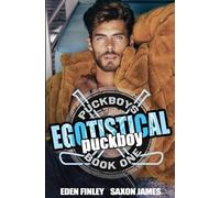 Eden Finley Saxon James Egotistical Puckboy (Tascabile) Puckboys