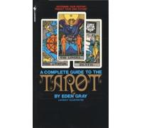 Eden Gray The Complete Guide to the Tarot (Tascabile)