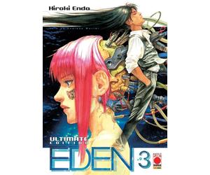Eden - It's an Endless World - Ultimate Edition N° 3 - Planet Manga - ITALIANO