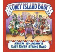 Eden & John's East River String Band Coney Island Baby (CD)