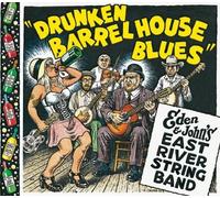 Eden & John's East River String Band - Drunken Barrel House Blues