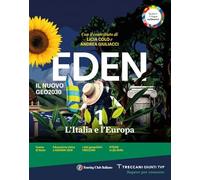 Eden. L'Italia e l'Europa. Con Regioni d'Italia. Il nuovo geo2030. Per la Scuola media. Con e-book. Con espansione online (Vol. 1)