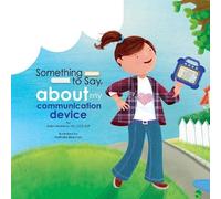 Eden Molineux Something to Say about My Communication Device (Tascabile)