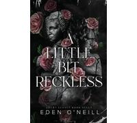 Eden O'Neill A Little Bit Reckless (Tascabile) Court Legacy