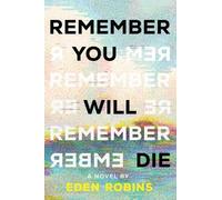 Eden Robins Remember You Will Die (Tascabile)
