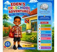 EDEN’S PRESCHOOL ADVENTURES