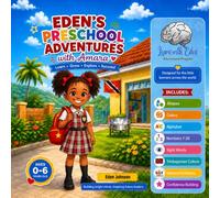 EDEN’S PRESCHOOL ADVENTURES: WITH AMARA