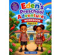 Eden’s Preschool Adventures Workbook