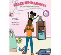 Eden Tac Wake Up, Daddy I Can Do My Chores (Copertina rigida)