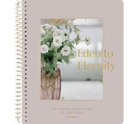 Eden to Eternity | The Chronological Story of Scripture | Volume 3 (Spiral Bound)