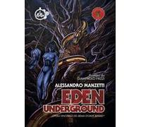 Eden underground. Ediz. italiana