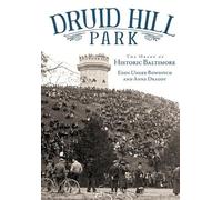 Eden Unger Bowditch Anne Draddy Druid Hill Park (Tascabile)