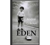 EDEN: We are the memory of the lost paradise