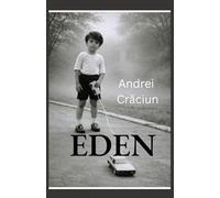 EDEN: We are the memory of the lost paradise