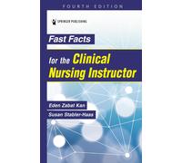 Eden Zabat Kan, PhD, RN Susan S Fast Facts for the Clinical Nursing (Tascabile)
