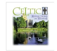 Eden'S Bridge - Celtic Reflections on Hymns
