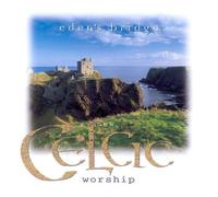 Eden's Bridge - New Celtic Worship (UK Import)