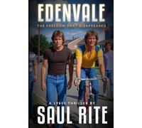 Edenvale: The Freedom That Disappeared