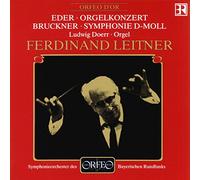 Eder/Bruckner - Orgelkonzert/Symphonie D-Moll