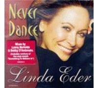 Eder, Linda - Never Dance / Something to Believe in