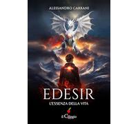 Edesir. L'essenza della vita