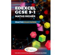 Edexcel GCSE 9-1 Maths Higher: Practice Exam Papers