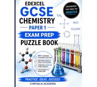 Edexcel GCSE Chemistry Paper 1 Exam Prep Puzzle Book: The Ultimate Mind Workout for Exam Success