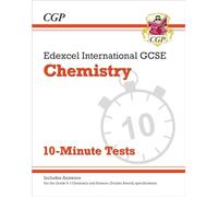Edexcel International GCSE Chemistry: 10-Minute Tests (with answers)