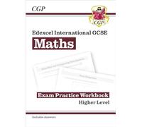 Edexcel International GCSE Maths Exam Practice Workbook: Higher (with Answers)