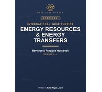 Edexcel International GCSE Physics: Energy Resources & Energy Transfers: Revision & Practice Workbook - Exam-Style Questions, 'I Can Do It' Checklists & Full Answers (9-1)