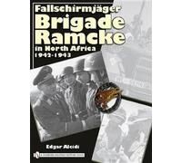 Edgar Alcidi Fallschirmjäger Brigade Ramcke in North Africa, (Copertina rigida)