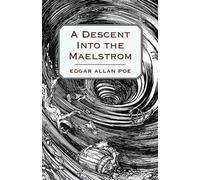 Edgar Allan Poe A Descent into the Maelstrom (Tascabile)