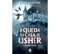 Edgar Allan Poe A Queda da Casa de Usher (Tascabile)