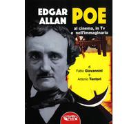 Edgar Allan Poe. Al cinema, in Tv e nell'immaginario - 2018 - Pro