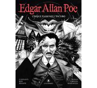 Edgar Allan Poe. Cinque passi nell'incubo - Roi Corrado, Cannavò Marco, Ci...