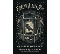 Edgar Allan Poe Greatest Works of Edgar Allan Poe (Tascabile)