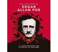 Edgar Allan Poe: La Dark Romance par le maître du macabre
