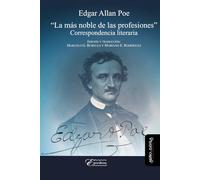 Edgar Allan Poe: “La más noble de las profesiones”: Correspondencia literaria: 3