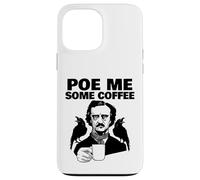Edgar Allan Poe Pun Poe me some coffee Custodia per iPhone 13 Pro Max