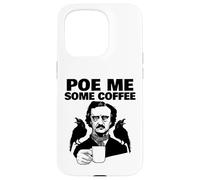 Edgar Allan Poe Pun Poe me some coffee Custodia per iPhone 15 Pro