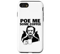 Edgar Allan Poe Pun Poe me some coffee Custodia per iPhone SE (2020) / 7/8