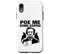 Edgar Allan Poe Pun Poe me some coffee Custodia per iPhone XR