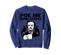 Edgar Allan Poe Pun Poe Me Some Coffee Felpa