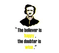 Edgar Allan Poe Quote The Believer is Happy The Doubter is Wise Notebook Lined Journal Edgar Allan Poe Quote
