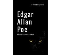 Edgar Allan Poe: Selected Short Stories